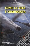 Come la vita è cominciata libro