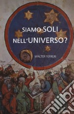 Siamo soli nell'universo? libro