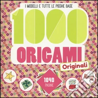 1000 origami originali. Ediz. illustrata libro