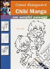 Come disegnare chibi manga con semplici passaggi libro di Li Yishan