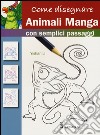 Come disegnare animali manga con semplici passaggi libro