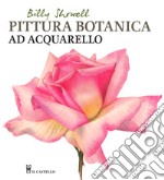 Pittura botanica ad acquerello libro