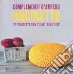 Uncinetto. Complementi d'arredo. Ediz. a colori