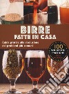 Birre fatte in casa. Guida pratica alla risoluzione dei problemi più comuni libro