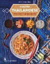 Cucina thailandese con solo 4 ingredienti libro