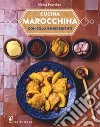 Cucina marocchina con solo 4 ingredienti libro