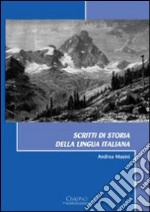 Scritti di storia della lingua italiana