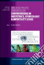 Third Asia pacific congress on controversies in obstetrics, gynecology e infertility (COGI) libro