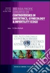 Third Asia pacific congress on controversies in obstetrics, gynecology e infertility (COGI) libro