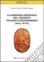 La Sardegna medievale nel contesto italiano e mediterraneo (secc. XI-XV)