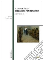 Manuale della esecuzione penitenziaria libro