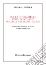 Per la storia delle leggi suntuarie in Italia nei secoli XV-XVI. Il Tractatus de ornatu mulierum di Orfeo Cancellieri libro