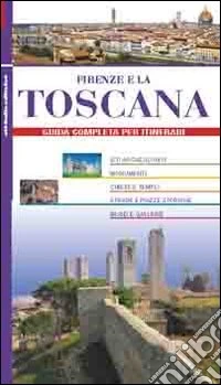 Guida Firenze e la Toscana