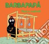 Barbapapà. Pizzi e merletti. Ediz. illustrata libro