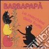 Barbapapà. La macchina della frutta. Ediz. illustrata libro