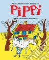 Pippi a villa Villacolle e altre storie. Ediz. illustrata libro