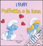 Puffetta e la luna. I puffi. Ediz. illustrata libro