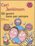 Gli gnomi sono per sempre libro