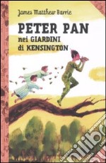 Peter Pan nei giardini di Kensington libro