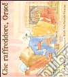 Che raffreddore, orso! Ediz. illustrata libro