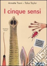 I cinque sensi. Ediz. illustrata libro