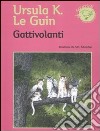 Gattivolanti libro