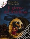 Il giorno del fratellino. Ediz. illustrata libro