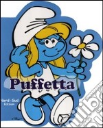 Puffetta. I puffi. Ediz. illustrata libro