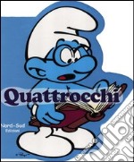 Quattrocchi. I puffi libro