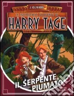 Il serpente piumato. Le incredibili scoperte di Harry Tage libro