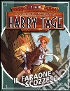 Il faraone scozzese. Le incredibili scoperte di Harry Tage (2) libro