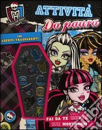 Attività da paura. Monster High. Con adesivi libro