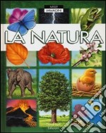 La natura. Ediz. illustrata