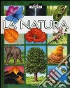 La natura. Ediz. illustrata libro