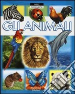 Gli animali. Ediz. illustrata