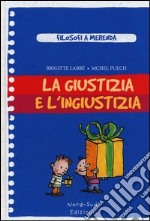 La giustizia e l'ingiustizia libro