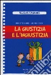 La giustizia e l'ingiustizia libro