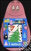 Barbapapà. E Natale! Con adesivi libro di Taylor Talus Tison Annette