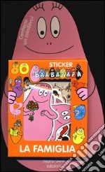 Barbapapà. La famiglia. Con adesivi libro