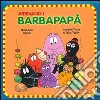 Arrivano i Barbapapà. Ediz. illustrata libro