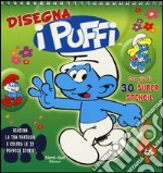 Disegna i puffi. I puffi. Ediz. illustrata. Con gadget libro