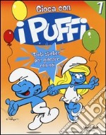 Gioca con i puffi. I puffi. Con adesivi (1) libro