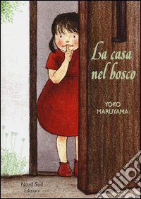 La casa nel bosco. Ediz. illustrata libro