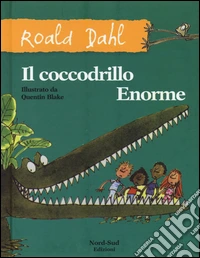 Il coccodrillo Enorme