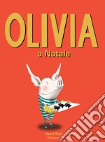 Olivia e il Natale. Ediz. illustrata libro