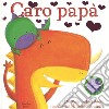 Caro papà libro