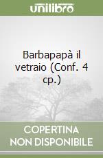 Barbapapà il vetraio (Conf. 4 cp.) libro