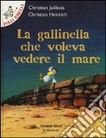 La gallinella che voleva vedere il mare libro