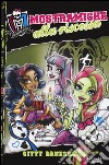 Mostramiche alla riscossa. Monster High. Vol. 2 libro