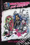 Mostramiche per sempre. Monster High libro